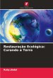 Restauração Ecológica: Curando a... - Bild 1