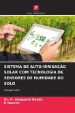 SISTEMA DE AUTO-IRRIGAÇÃO SOLAR COM TECNOLOGIA DE SENSORES DE HUMIDADE DO SOLO