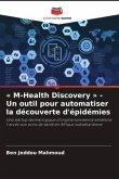 « M-Health Discovery » - Un outil pour automatiser la découverte d'épidémies