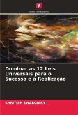 Dominar as 12 Leis Universais para o Sucesso e a Realização Dominar as 12 Leis Universais para o Sucesso e a Realização