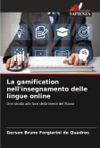 La gamification nell'insegnamento delle lingue online La gamification nell'insegnamento delle lingue online