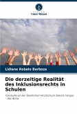 Die derzeitige Realität des Inklusionsrechts in Schulen