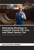 Emerging Strategy in Context (Covid-19) Iron and Steel Sector Col.