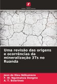 Uma revisão das origens e ocorrências da mineralização 3Ts no Ruanda