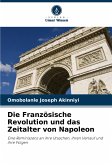 Die Französische Revolution und das Zeitalter von Napoleon