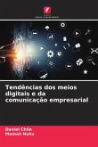 Tendências dos meios digitais e da comunicação empresarial