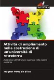Attività di ampliamento nella costruzione di un'università di retroterra Attività di ampliamento nella costruzione di un'università di retroterra