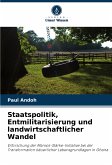 Staatspolitik, Entmilitarisierung und landwirtschaftlicher Wandel