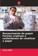 Renascimento do papel: Formas criativas... - Bild 1