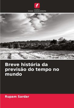 Breve história da previsão do tempo no mundo - Sardar, Rupam