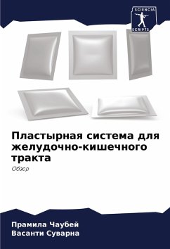 Plastyrnaq sistema dlq zheludochno-kishechnogo trakta - Chaubej, Pramila;Suwarna, Vasanti