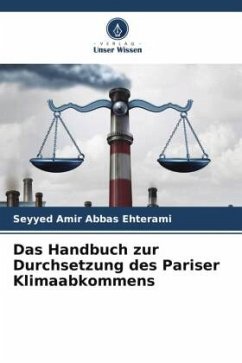 Das Handbuch zur Durchsetzung des Pariser Klimaabkommens - Ehterami, Seyyed Amir Abbas