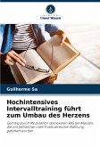 Hochintensives Intervalltraining führt zum Umbau des Herzens