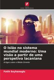 O Islão no sistema mundial moderno: Uma visão a partir de uma perspetiva lacaniana