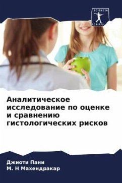 Analiticheskoe issledowanie po ocenke i srawneniü gistologicheskih riskow - Pani, Dzhioti;Mahendrakar, M. N