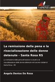 La remissione della pena e la risocializzazione delle donne detenute - Santa Rosa RS