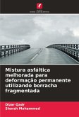 Mistura asfáltica melhorada para deformação permanente utilizando borracha fragmentada