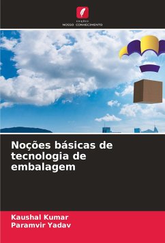 Noções básicas de tecnologia de embalagem - Kumar, Kaushal;Yadav, Paramvir