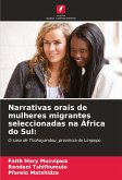 Narrativas orais de mulheres migrantes seleccionadas na África do Sul: