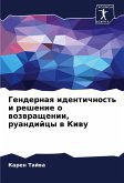 Gendernaq identichnost' i reshenie o wozwraschenii, ruandijcy w Kiwu