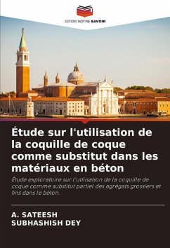 Étude sur l'utilisation de la coquille de coque comme substitut dans les matériaux en béton - Sateesh, A.;Dey, Subhashish