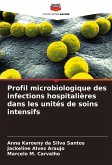 Profil microbiologique des infections hospitalières dans les unités de soins intensifs