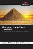 Muntu on the African treadmill