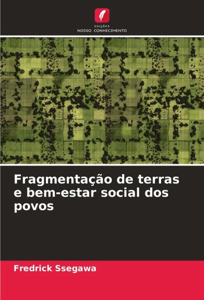 Fragmentação de terras e bem-estar social dos povos