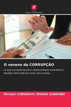 O veneno da CORRUPÇÃO - CHRINOVIC IRENGE SANKINDI, Michaël