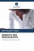 JENSEITS DES GESCHLECHTS