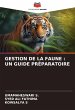 GESTION DE LA FAUNE : UN GUIDE... - Bild 1