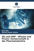 QS und GMP - Wissen und Praxis: Vorherrschaft in der Pharmaindustrie