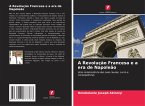 A Revolução Francesa e a era de Napoleão A Revolução Francesa e a era de Napoleão