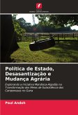 Política de Estado, Desasantização e Mudança Agrária