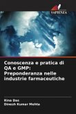 Conoscenza e pratica di QA e GMP: Preponderanza nelle industrie farmaceutiche