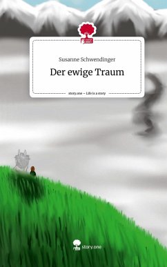 Cover Der ewige Traum. Life is a Story - story.one