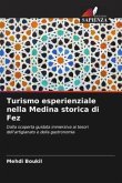 Turismo esperienziale nella Medina storica di Fez