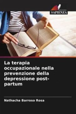 La terapia occupazionale nella prevenzione della depressione post-partum - Barroso Rosa, Nathacha