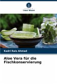 Aloe Vera für die Fischkonservierung