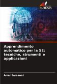 Apprendimento automatico per la SE: tecniche, strumenti e applicazioni