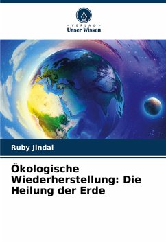 Cover Ökologische Wiederherstellung: Die Heilung der Erde