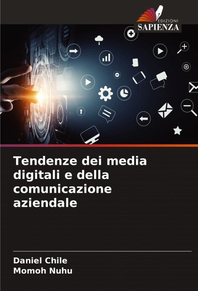 Tendenze dei media digitali e della comunicazione aziendale Tendenze dei media digitali e della comunicazione aziendale