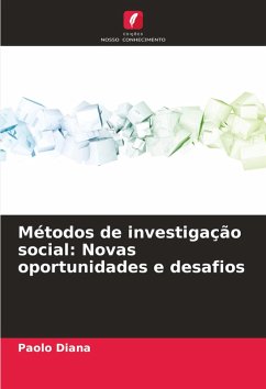 Métodos de investigação social: Novas oportunidades e desafios - Diana, Paolo