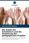 Die Arbeit des Schulleiters und die Umsetzung des pädagogischen Projekts