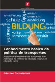 Conhecimento básico da política de transportes