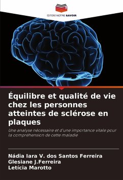 Équilibre et qualité de vie chez les personnes atteintes de sclérose en plaques - V. dos Santos Ferreira, Nádia Iara;J.Ferreira, Glesiane;Marotto, Letícia