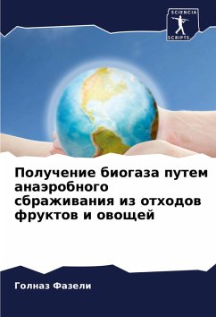 Cover Poluchenie biogaza putem anaärobnogo sbrazhiwaniq iz othodow fruktow i owoschej