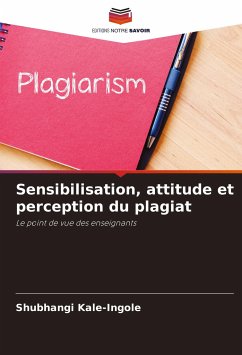 Sensibilisation, attitude et perception du plagiat - Kale-Ingole, Shubhangi