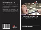 La violenza emotiva e il suo impatto sulla scuola