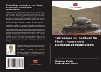 Testudines du nord-est de l'Inde : taxonomie classique et moléculaire